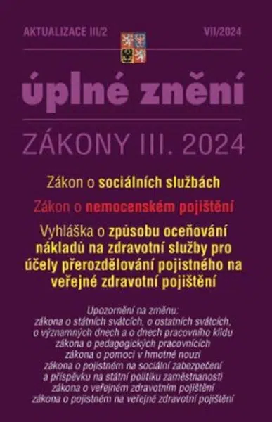 Aktualizace 2024 III/2 O sociálních službách, o nemocenském pojištění