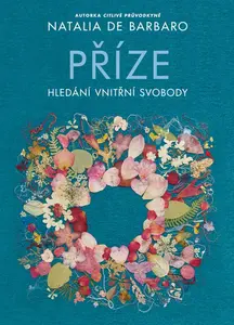 Příze: Hledání vnitřní svobody - Natalia de Barbaro