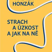 Strach a úzkost a jak na ně - Radkin Honzák, František Honzák - e-kniha