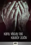 Kalibův zločin - Karel Václav Rais