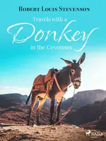 Travels with a Donkey in the Cevennes - Robert Louis Stevenson