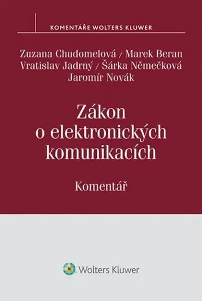 Zákon o elektronických komunikacích - Komentář - Zuzana Chudomelová
