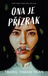 Ona je přízrak - Trang Thanh Tran - e-kniha