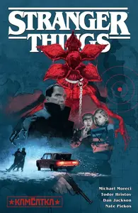 Stranger Things - Kamčatka - Michael Moreci, Todor Hristov, Dan Jackson, Nale Piekos
