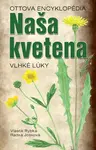 Naša kvetena Vlhké lúky - Vlastimil Rybka, Radka Josková