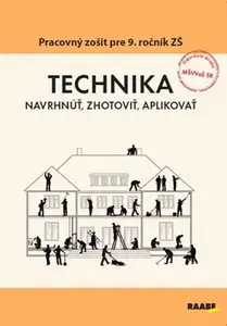 Technika Pracovný zošit pre 9. ročník ZŠ