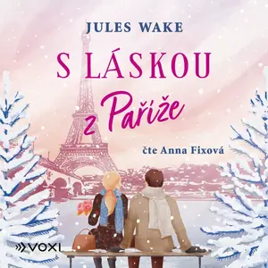 S láskou z Paříže - Jules Wakeová - audiokniha