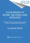 Your Brain at Work, Revised and Updated - David Rock