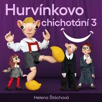 Hurvínkovo chichotání 3 - Helena Štáchová - audiokniha