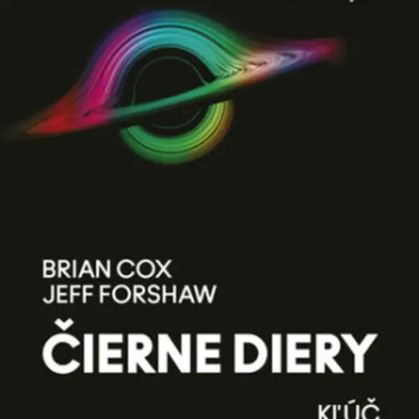 Čierne diery - Brian Cox, Forshaw Jeff