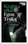 Krajina vlků - Egon Trnka - e-kniha