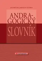 Andragogický slovník - Jan Průcha, Jaroslav Veteška - e-kniha