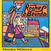 Roches a Bžunda - Marka Míková, Juraj Horváth