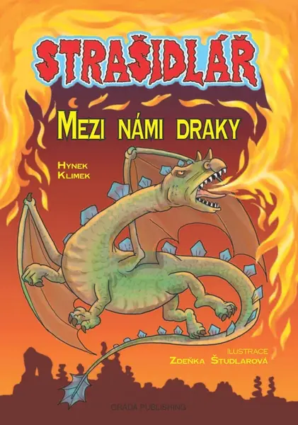 Strašidlář - Mezi námi draky - Hynek Klimek, Zdeňka Študlarová