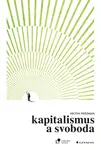 Kapitalismus a svoboda - Milton Friedman