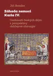Záhada nemoci Karla IV. - Jiří Ramba - e-kniha