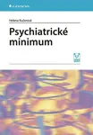 Psychiatrické minimum - Helena Kučerová