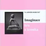Imaginace, hra a komika - Vladimír Borecký - e-kniha