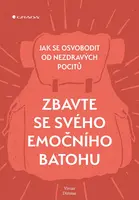Zbavte se svého emočního batohu - Vivian Dittmar