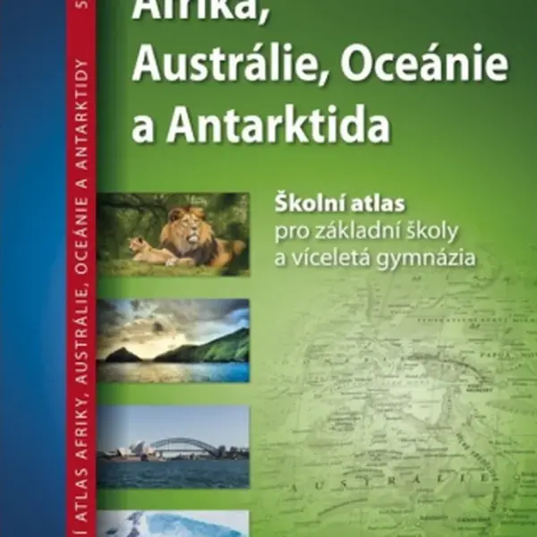 Afrika, Austrálie, Oceánie, Antarktida – školní atlas