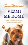 Vezmi mě domů - Tottmanová Julie