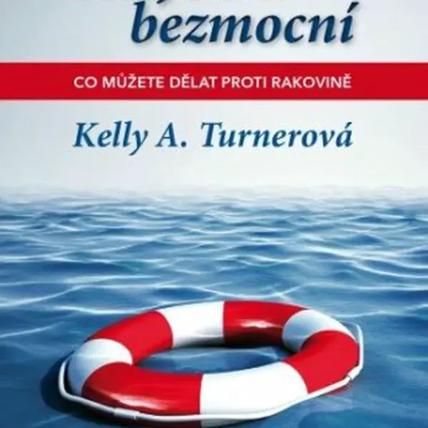 Nejste bezmocní - Kelly A. Turnerová - e-kniha
