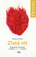 Zlatá nit - Louis de Wohl - e-kniha