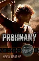 Prohnaný - Kroniky železného druida - Kevin Hearne