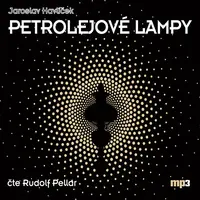 Petrolejové lampy - Jaroslav Havlíček - audiokniha