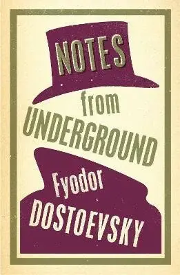 Notes from Underground: New Translation - Fjodor Michajlovič Dostojevskij