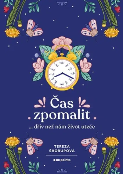 Čas zpomalit - Tereza Škorupová