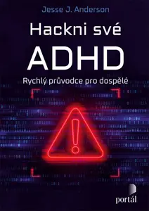 Hackni své ADHD - Jesse J. Anderson