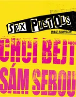 Sex Pistols: Chci bejt sám sebou (Defekt) - Dave Simpson