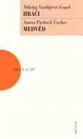 Hráči / Medvěd - Nikolaj Vasiljevič Gogol, Anton Pavlovič Čechov