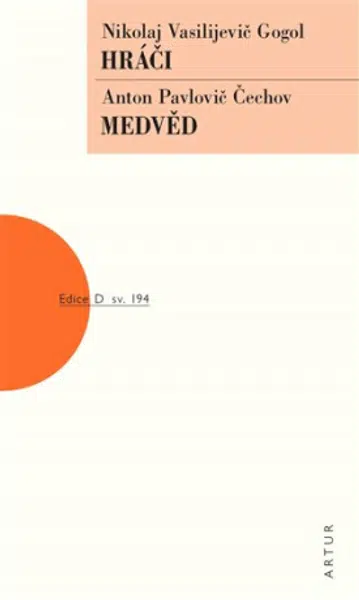 Hráči / Medvěd - Nikolaj Vasiljevič Gogol, Anton Pavlovič Čechov