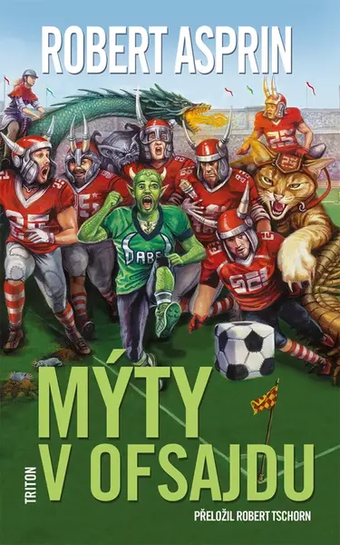 Mýty v ofsajdu - Robert Asprin
