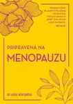 Pripravená na menopauzu - Louise Newson