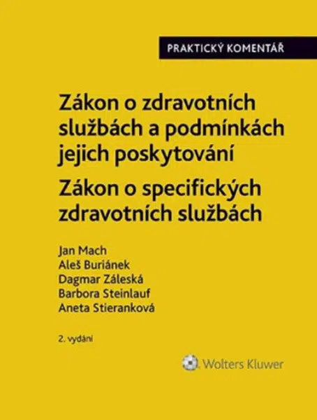 Zákon o zdravotních službách a podmínkách jejich poskytování Praktický komentář - Zákon o specifických zdravotních službách - Jan Mach