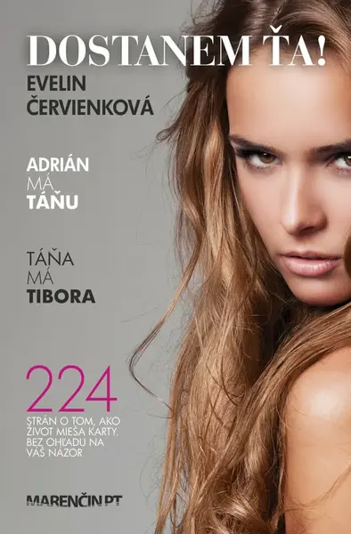 Dostanem ťa! - Evelin Červienková  Cabániková