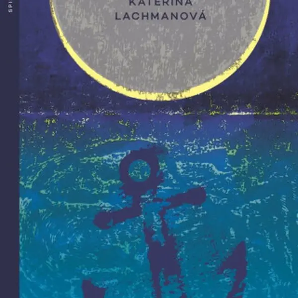 Kotva naděje - Kateřina Lachmanová