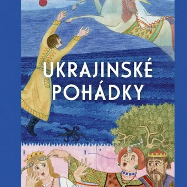 Ukrajinské pohádky - Hana Pražáková