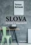 Slova - Tereza Schwab