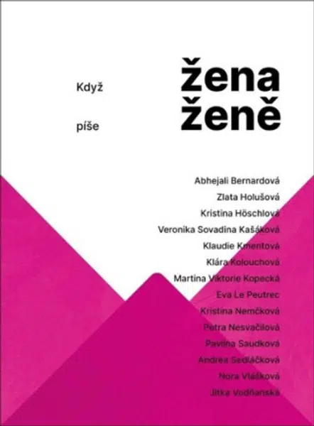 Když žena píše ženě - Jana Brázdilová, Ivana Oberhofnerová