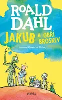 Jakub a obří broskev - Roald Dahl, Quentin Blake