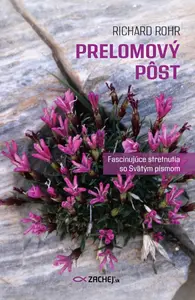 Prelomový pôst - Richard Rohr