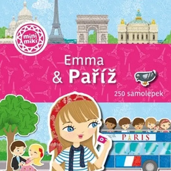 EMMA & PAŘÍŽ – Město plné samolepek - Charlotte Segond-Rabilloud, Julie Camel