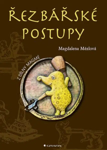 Řezbářské postupy - Mézlová Magdaléna - e-kniha