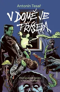 V domě je příšera - Antonín Tesař