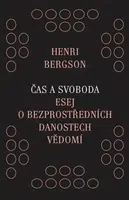 Čas a svoboda - Henri Bergson