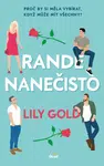 Rande nanečisto - Lily Gold